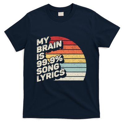Retro Vintage My Brain Is 99% Song Lyrics Music Lover Gift T-Shirt