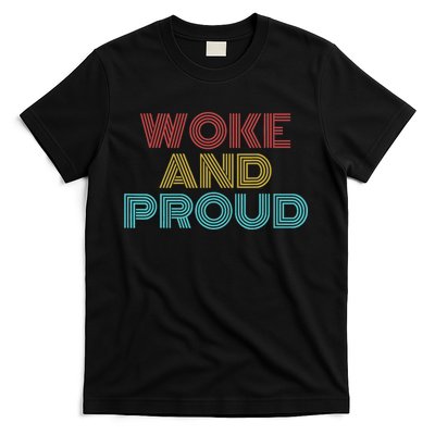 Retro Vintage Woke And Proud T-Shirt