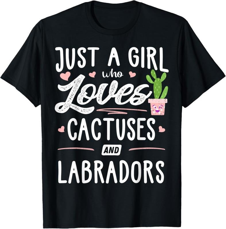 shirts Just A Girl Who Loves Cactuses And Labradors Gift Cactus T-Shirt Hoodie Sweatshirt | TeeSparky.com