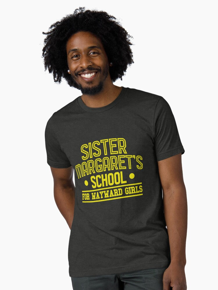 Sister Margarets School for Wayward Girls Tri-blend T-Shirt Hoodie, Sweatshirt | TeeSparky.com (Image 1)