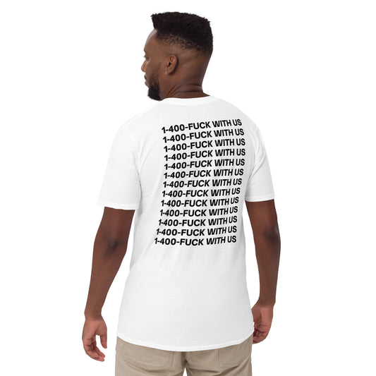 1-400-FUCK WITH US T-Shirt (BACK)