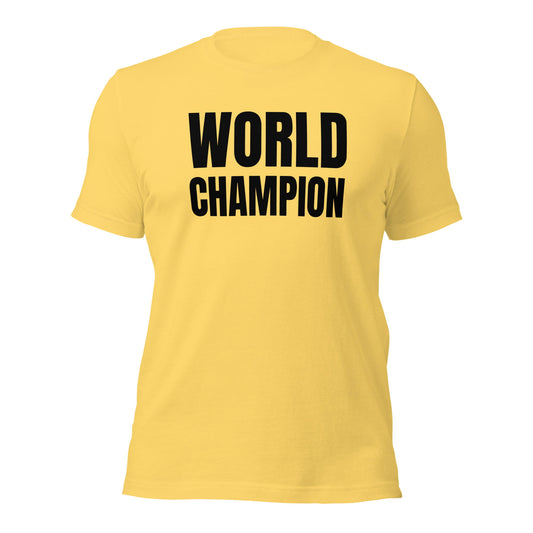 WORLD CHAMPION Unisex T-Shirt